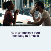 Load image into Gallery viewer, How to improve your speaking in English: free e-book