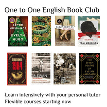 Load image into Gallery viewer, One to One English Book Club: choose your Book Club - Example: 5 Wednesdays from 20th September
