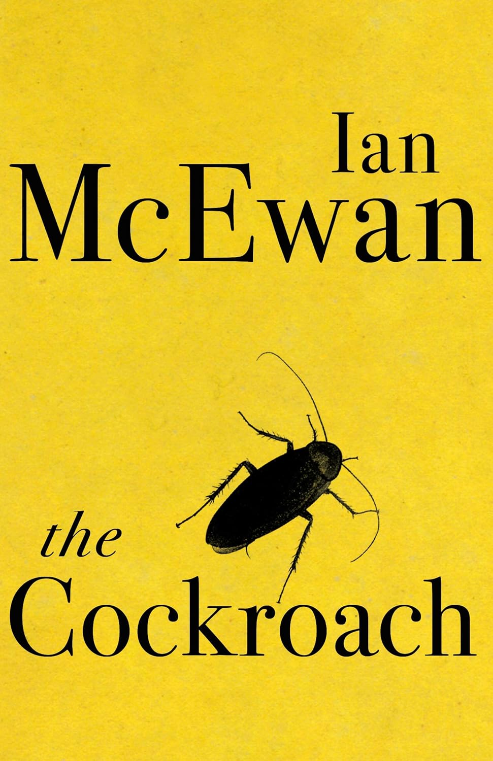 Ian McEwan's The Cockroach - Thursdays from 30th November
