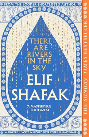 There are Rivers in the Sky - Mondays, Tuesdays or Wednesdays from 8th/9th/10th September